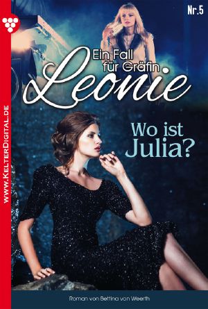 [Gräfin Leonie 05] • Wo ist Julia